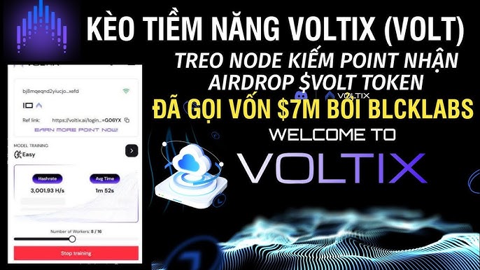 KÈO TIỀM NĂNG VOLTIX (VOLT) TREO NODE KIẾM POINT NHẬN AIRDROP $VOLT TOKEN, GỌI VỐN $7M BỞI BLCKLABS